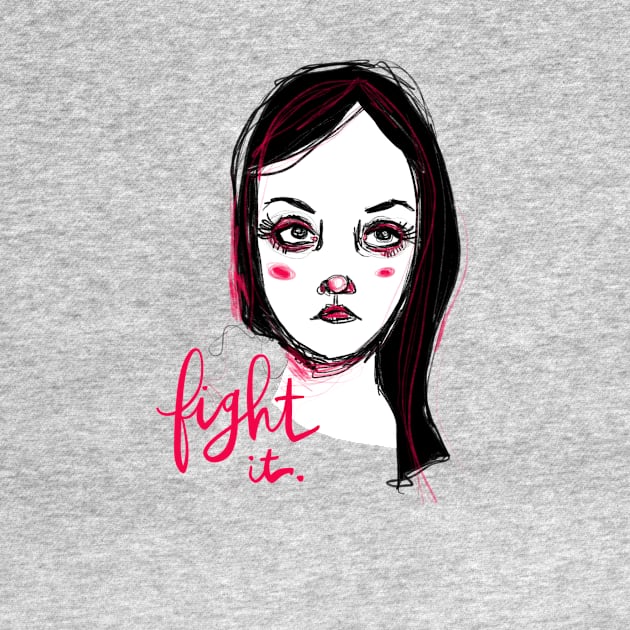 Fight It: Feminist Strength Cursive Calligraphy by Tessa McSorley